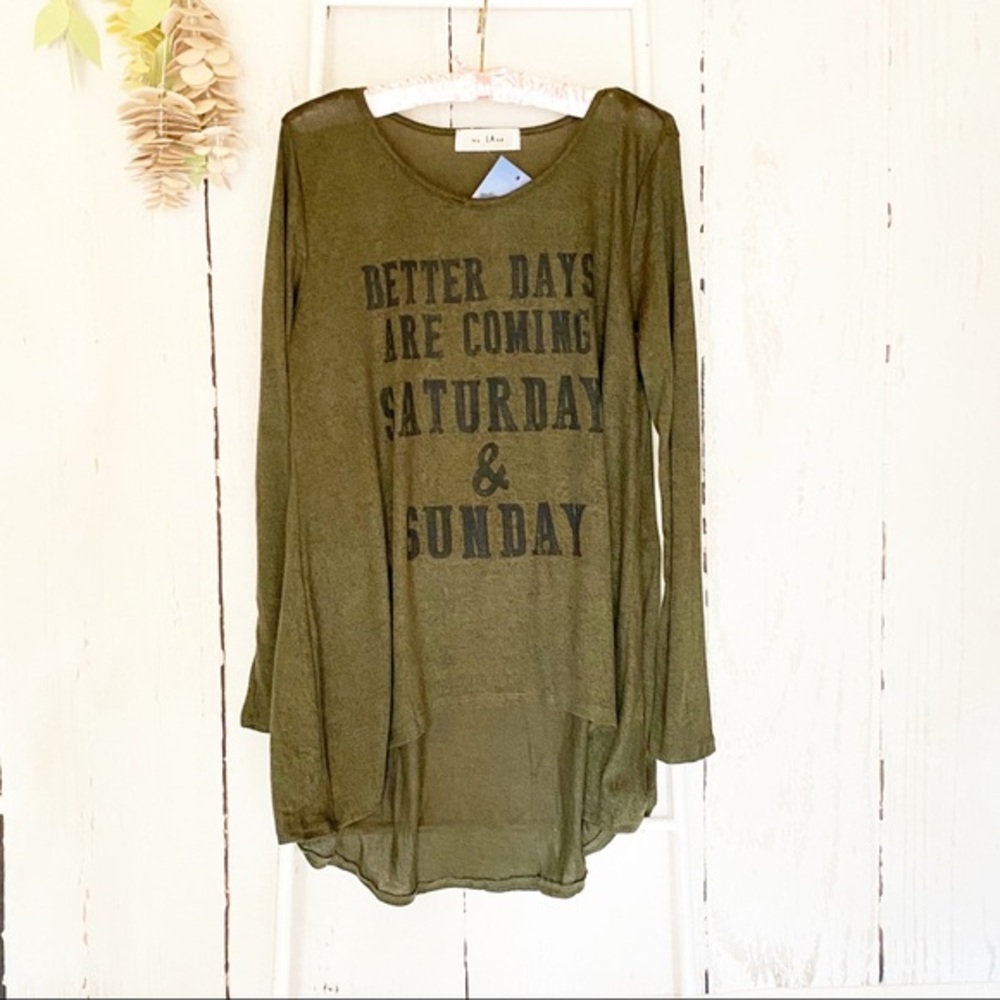 NWT Better Days Are Coming Dark Green Top